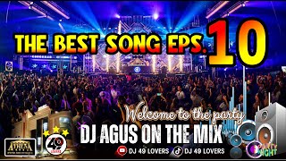 DJ AGUS TERBARU THE BEST SONG PART 10 SOUND FYP TIKTOK