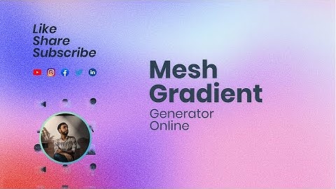 Online Mesh Gradient Generator