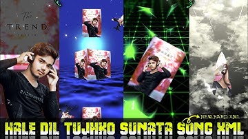 HALE DIL TUJHKO SUNATA HARD XML || NEW TRENDING XML FILE || BY MR SÜMØÑ ÊDÏTØR 🗃️🗄️