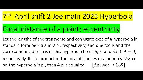 Let the lengths of the transverse and conjugate axes of a hyperbola in standard form be 2 a and 2 b