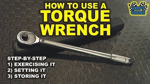 How To Use A Torque Wrench (Andy’s Garage: Episode - 170)