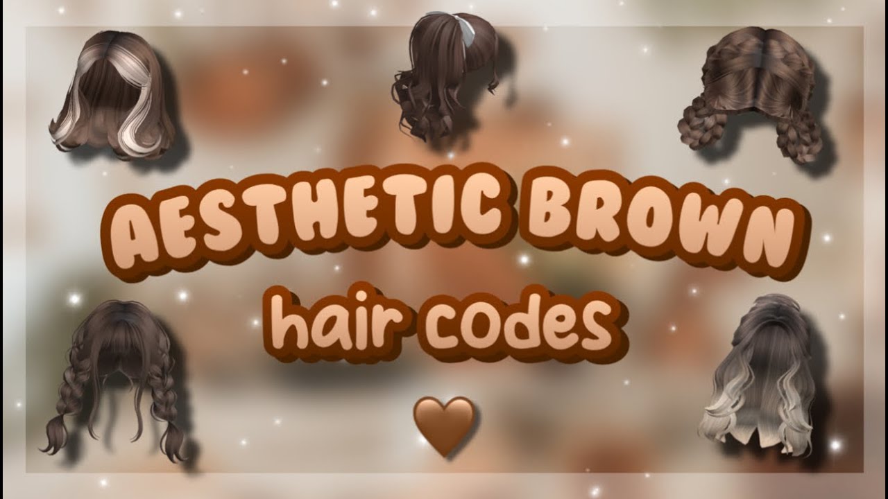 25 Aesthetic Brown Hair Codes For Bloxburg & Roblox 