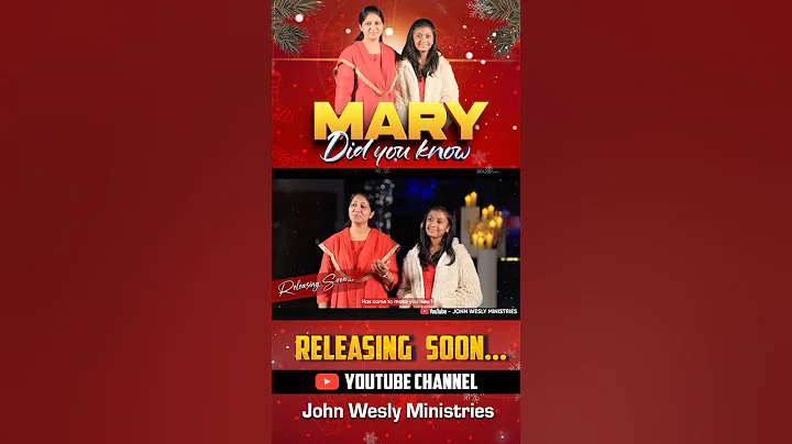 Mary did you know? || Christmas Song is releasing soon on "John Wesly Ministries" YouTube channel
