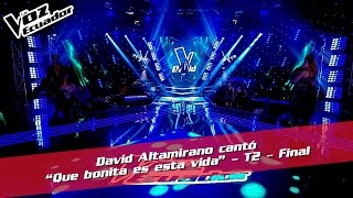 David Altamirano cantó "Que bonita es esta vida" - Final - T2 - La Voz Ecuador