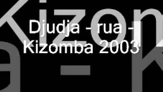 Video thumbnail of "Djudja   rua   Kizomba 2003"