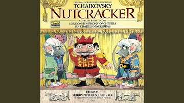 Tchaikovsky: The Nutcracker, Op. 71, TH 14, Act II Scene 12: Dance of the Mirlitons