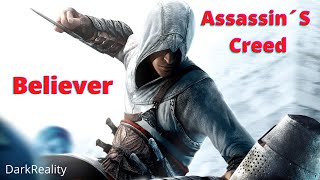 Believer | AMV | Assassin&#39;s creed