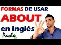 3 formas básicas de usar ABOUT en inglés - Debes aprenderlas