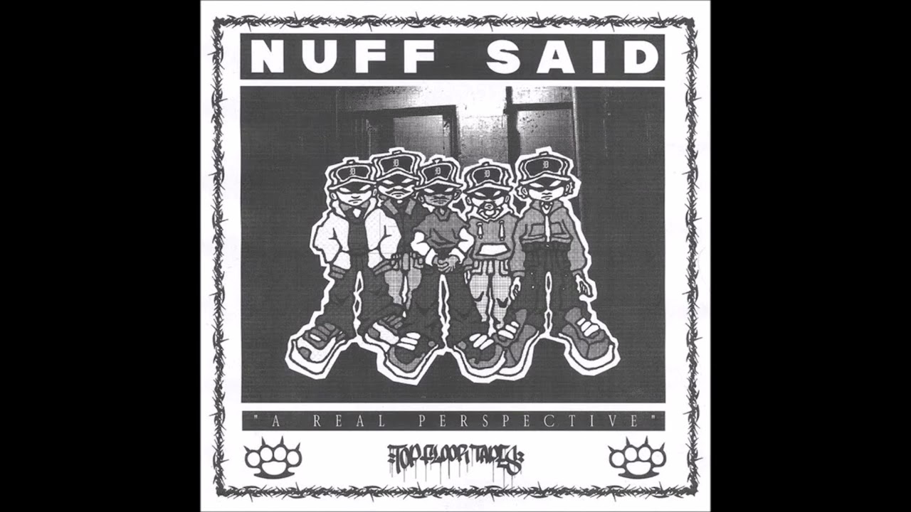 Nuff Said - A Real Perspective 2025 (Full EP)