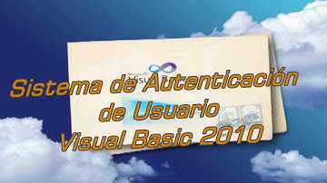 Visual Basic 2010 - 05 - Sistema de Autenticación de Usuario