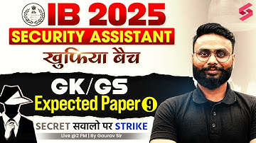 IB Security Assistant Classes 2025 | IB Security Assistant GK GS 2025 | by Gaurav Sir | TESTBOOK #9