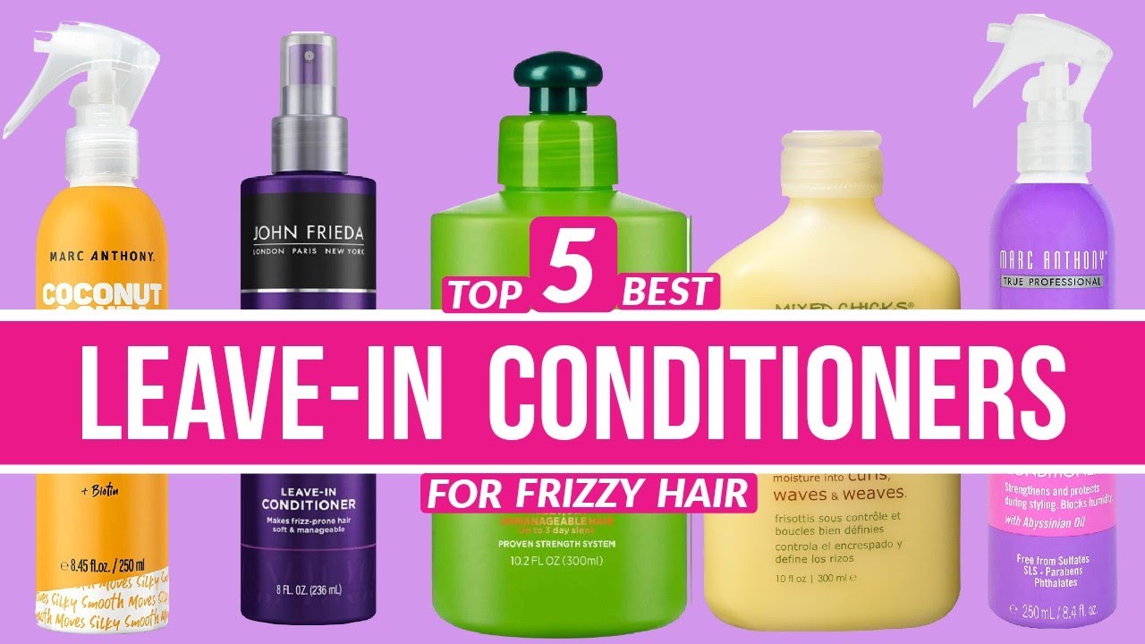 5 Best AntiFrizz Leavein Conditioners for Frizzy Hair in 2022 YouTube