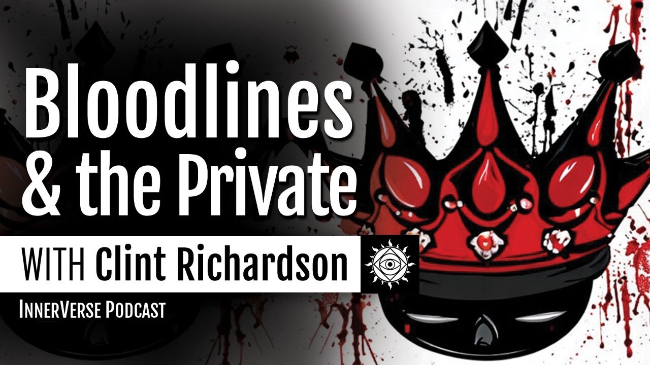 Clint Richardson | Secret Royal Bloodlines & Legal Facts of the Private vs. Patriot Myth Pirates