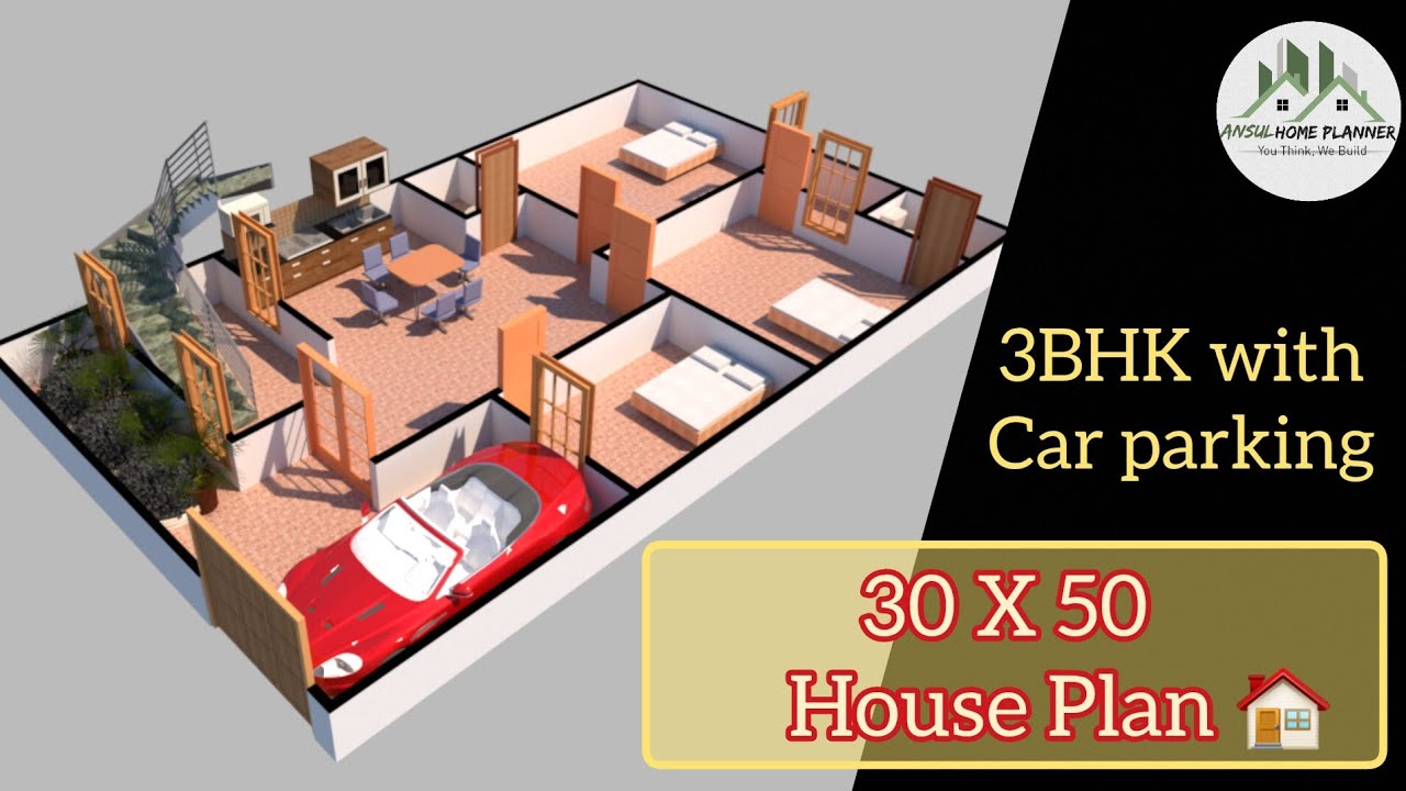 30 X 50 House Plan || 3BHK with car parking || Ansul Home Planner - YouTube