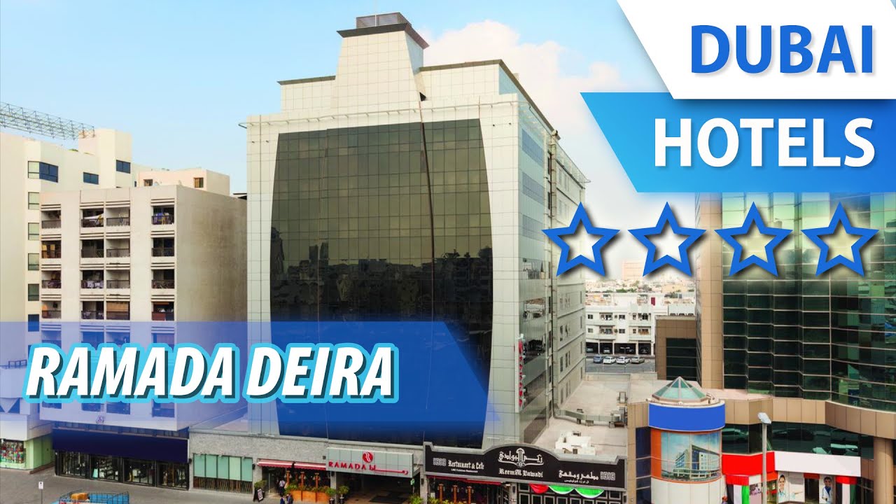 Ramada Deira 4 ⭐⭐⭐⭐ review hotel in Dubai, UAE YouTube