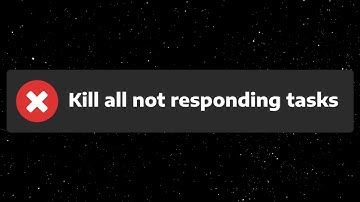 HOW TO ADD "KILL ALL NOT RESPONDING TASKS" TO YOUR CONTEXT MENU