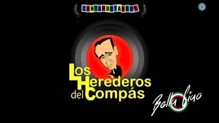 LOS HEREDEROS DEL COMPAS - BELLA CIAO - MILONGA VERSION - 2018