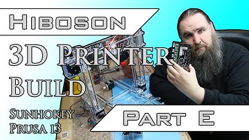 3D Printer Build - Sunhokey Prusa i3 - Part E