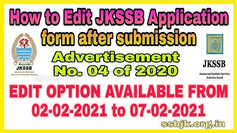 How to edit jkssb form after submission | JKSSB Edit Option | Advertisement No. 04 of 2020 |