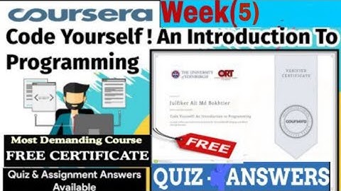 Code Yourself! An Introduction to programing Course | Week 5 Quizz answers|Coursera Answers