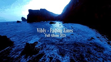 Vibfy - Fading Lines (DJ Set) | Full Album 2025