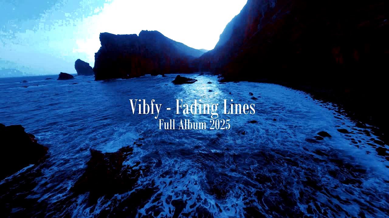 Vibfy - Fading Lines (DJ Set) | Full Album 2025 auf YouTube ansehen