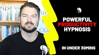 Powerful Productivity Hypnosis