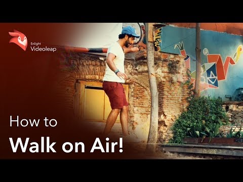 enlight-videoleap:-how-to-walk-on-air!