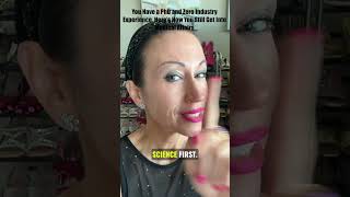 You Have a PhD and Zero Industry Experience #biotech #drugdevelopment #lifesciences  #pharmacareer