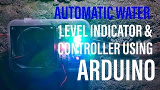 Automatic Water Level Controller And Indicator Using Arduino And Ultrasonic Sensor - Techy Sam