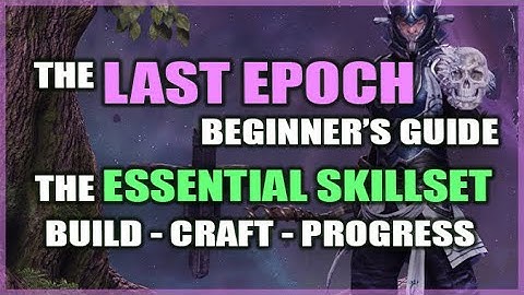 The LAST EPOCH Beginner