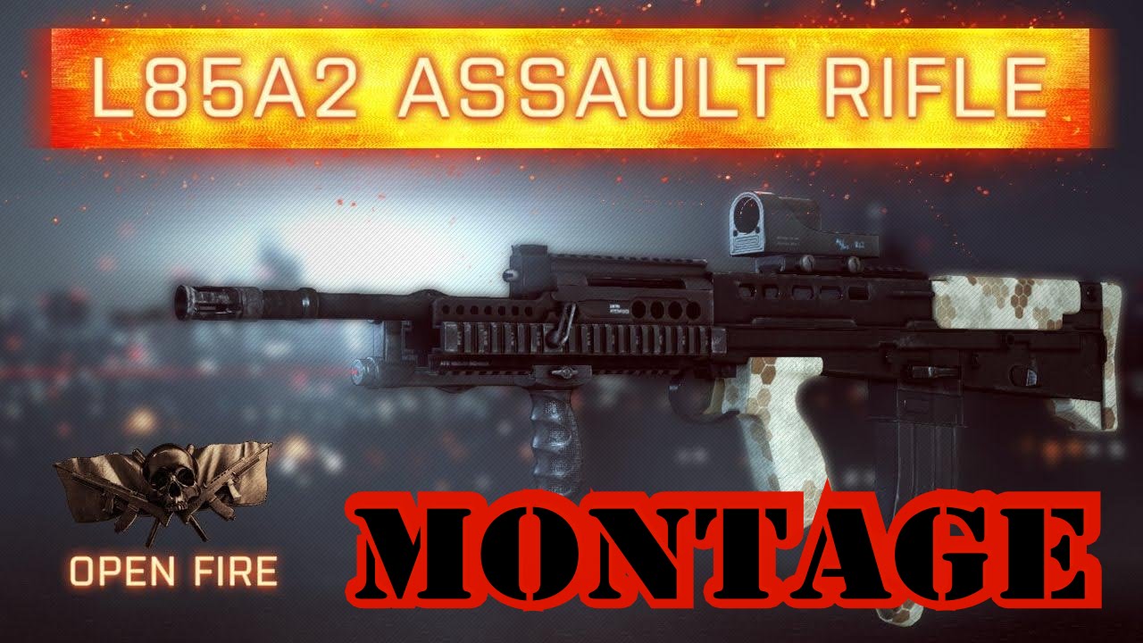 Battlefiled 4 - L85A2 Montage