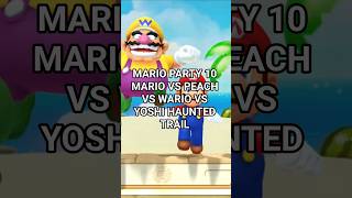 Mario Party 10 Mario VS Peach VS Wario VS Yoshi Haunted Trail
