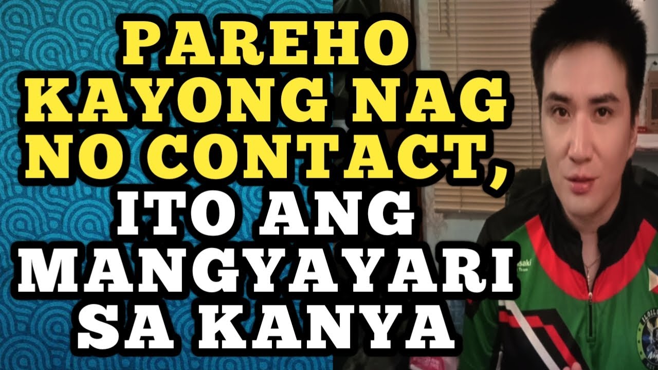 Kapag nag No Contact ka rin ay ito ang mangyayari sa kanya step by step .1408