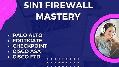 5IN1 Firewall Mastery Program Demo Day1