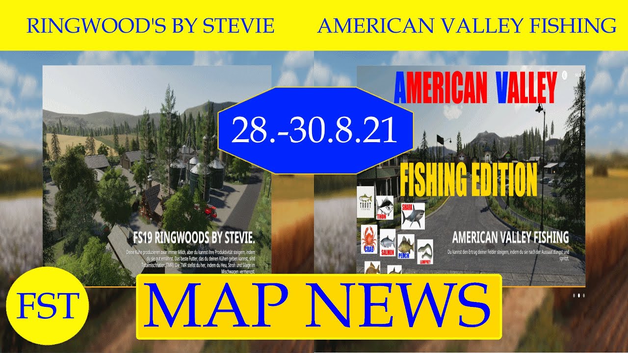 LS19 MAP NEWS 28.-30.8.21 RINGWOOD'S BY STEVIE, AMERICAN VALLEY FISHING LS19 Mapvorstellung