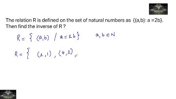 The relation R is defined on the set of natural numbers as {(a,b): a=2b} then inverse of R is