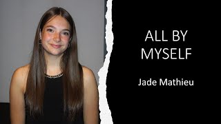 All By Myself - Céline Dion par Jade Mathieu