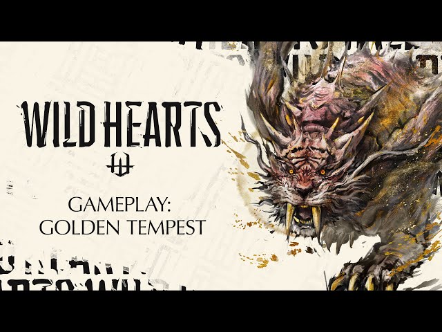 WILD HEARTS  Gameplay: Golden Tempest 