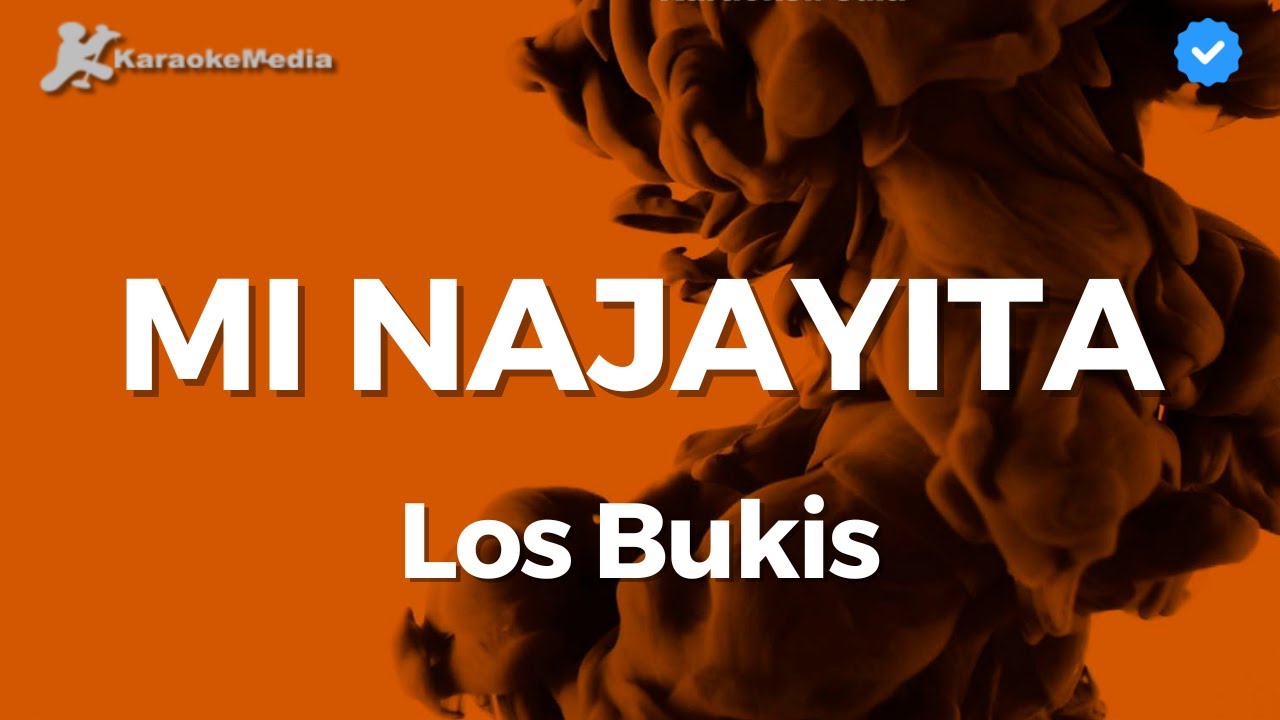 Los Bukis - Mi Najayita (Karaoke)