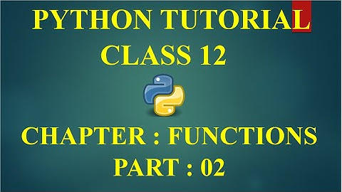 CS WITH NS || WORKING WITH FUNCTIONS : PART 2 || COMPUTER SCIENCE WITH PYTHON || CLASS 12 CBSE ||