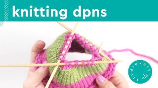 Knit on DPNs: Switch to Double Pointed Knitting Needles | KNITTING TOOLS