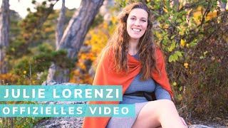 Julie Lorenzi - Gib Niemals Auf Offizielles Video