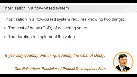 Prioritization in a Flow Based System- from The Scaled Agile Framework Lean Portfolio Management