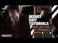 Some inshot tutorials that will be so helpful for you! ✨👀 ( Episode 3)|@Hp_fanpage-i1u