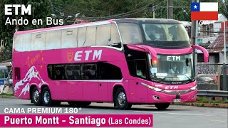 Viaje ETM PREMIUM 180°, Puerto Montt - Santiago en bus Marcopolo New G7 Scania PZBL86 | Ando en Bus