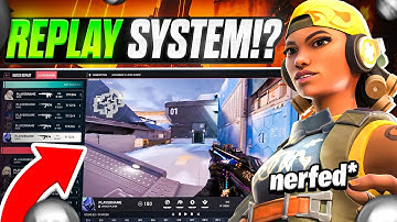 Huge VALORANT Update | Duelist Changes, Replay System CONFIRMED, Map Pool Changes!