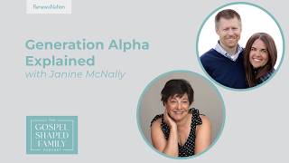 Generation Alpha Explained: Understanding Their Defining Characteristics with Janine McNally