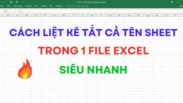 Cách liệt kê toàn bộ tên Sheet ra file Excel siêu nhanh | Mr Cảnh Excel
