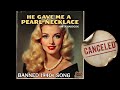 Anita Hardcok - he gave me a pearl necklace (Banned 1940s Song) Hit Songs of the 40s